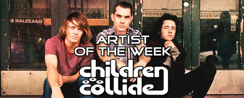 Artist of the Week - Children Collide