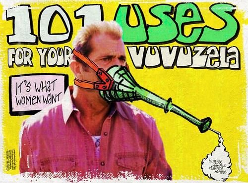 101 Uses For Your Vuvuzela — Mel Gibson