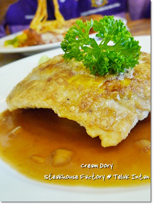 Cream Dory Fish @ Steak Factory