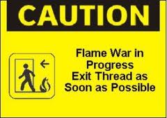 Caution: Flame War