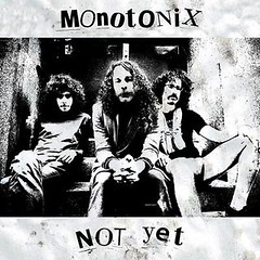 Monotonix - [2011] Not Yet