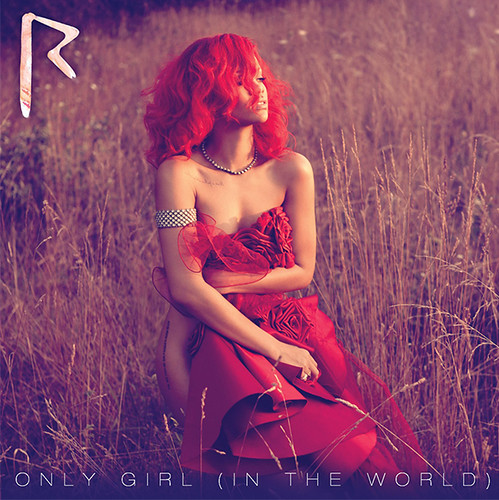 Rihanna Only Girl (In The World)