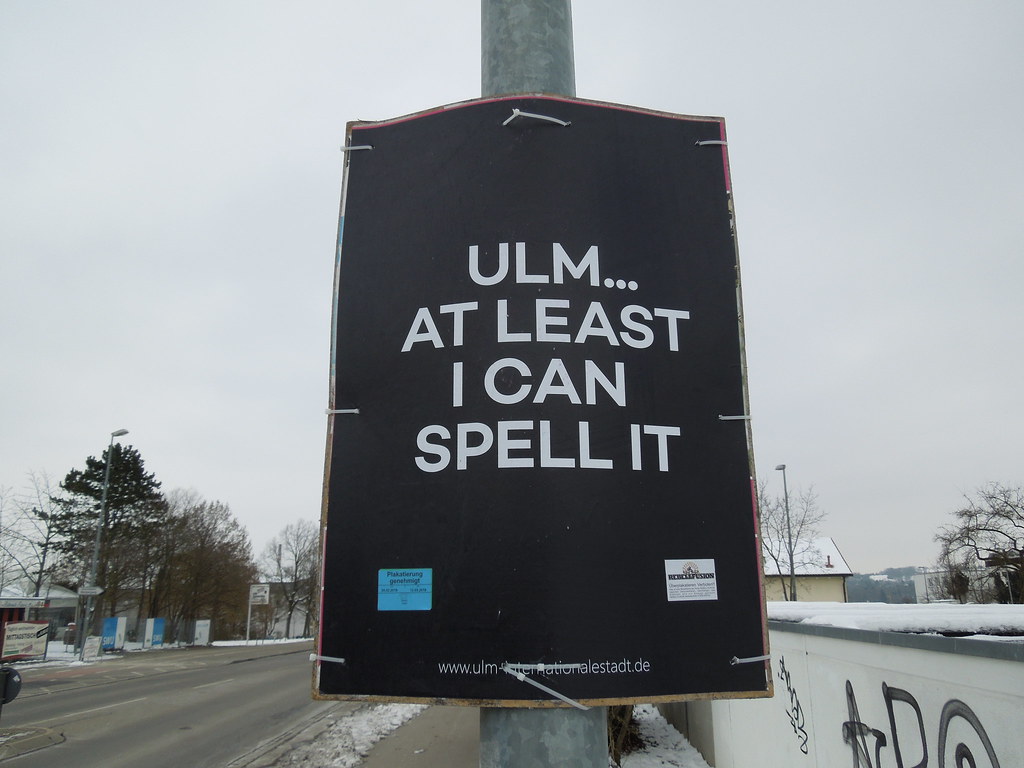 : Ulm... at least I can spell it