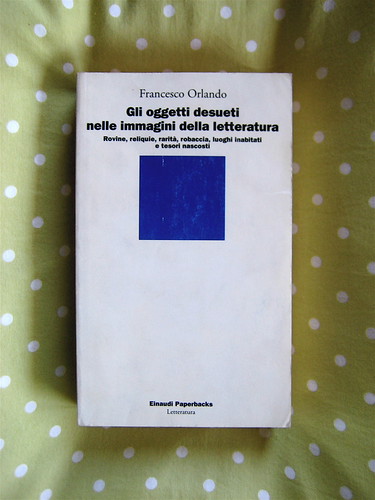 francesco orlando, gli oggetti desueti nelle immagini della letteratura, einaudi, 1993, copertina, 2