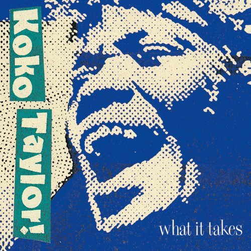 Koko Taylor - What It Takes