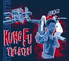 KUNG FU THEATER
