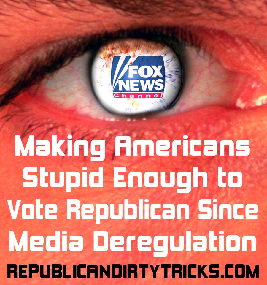 Fox News Makes Americans Stupid Enough to Vote Republican Image