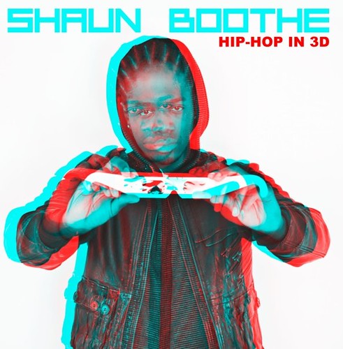 Shaun Boothe- Hip-Hop in 3d