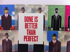 "Done is better than perfect"