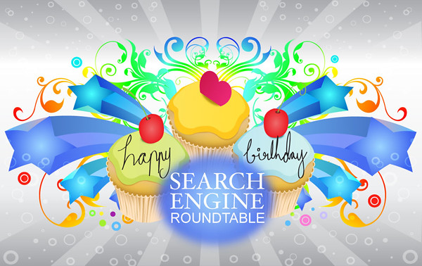 search engine roundtable 7 birthday