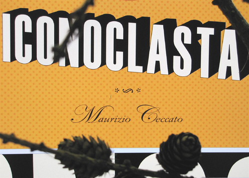 Maurizio Ceccato / Iconoclasta, alla Galleria N21 di Urbania, da 9 ottobre 2010, flyer (part.), 4
