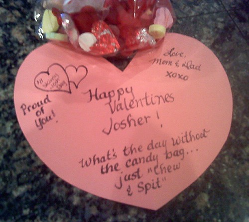 Happy Valentine's Day Josher! 'Skinny Josh Bag' Proud of you! What's the day without the candy bag...just 'Chew & Spit'